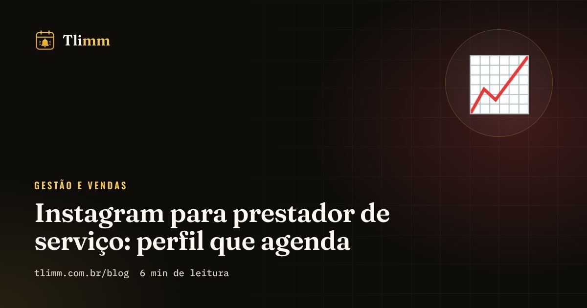 Instagram para prestador de serviço: perfil que agenda